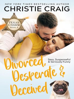 Divorced, Desperate and Deceived - ebook